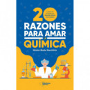 20 Razones para Amar la Quimica   2024