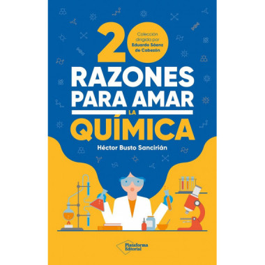 20 Razones para Amar la Quimica   2024