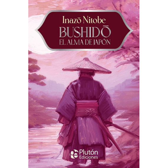 Bushido, el Alma de Jap�n   2025