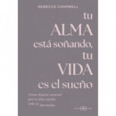 tu Alma esta So�ando, tu Vida Es el Sue�o   2025