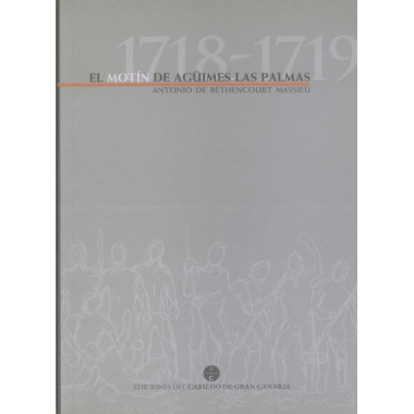MOTIN DE AGUIMES-LAS PALMAS (1718-1719), EL