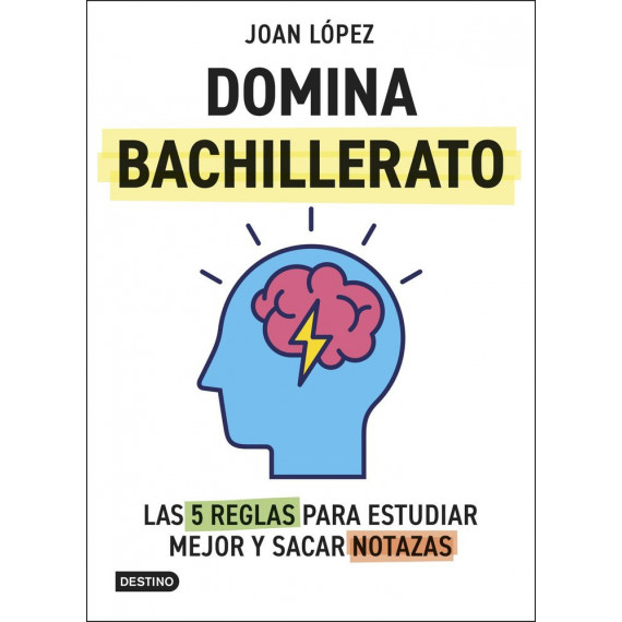 Domina Bachillerato. las 5 Reglas para Estudiar Mejor y Sacar Notazas   2025