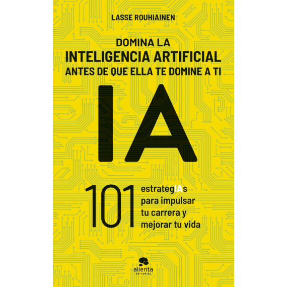 Domina la Inteligencia Artificial Antes de que Ella te Domine a Ti   2025