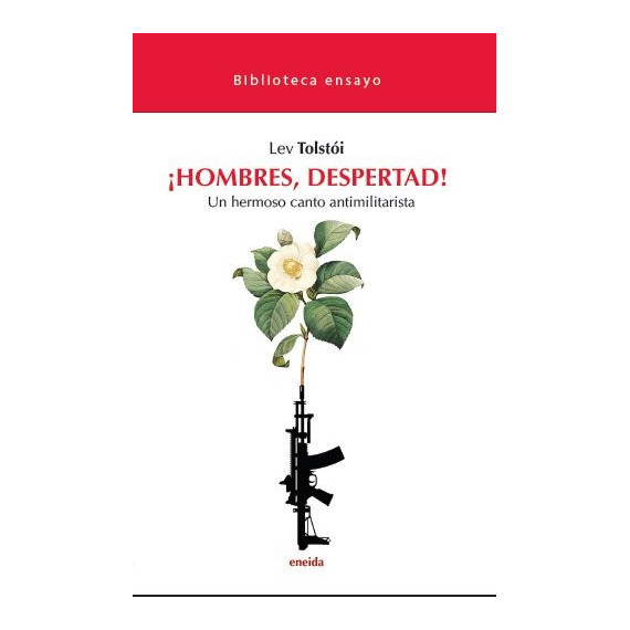 �HOMBRES, DESPERTAD!:UN HERMOSO CANTO ANTIMILITARISTA