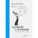 la Redacci�n No Se Improvisa Gu�a para Lograr Textos de Calidad