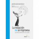 la Redacci�n No Se Improvisa Gu�a para Lograr Textos de Calidad