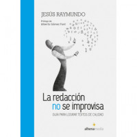 la Redacci�n No Se Improvisa Gu�a para Lograr Textos de Calidad