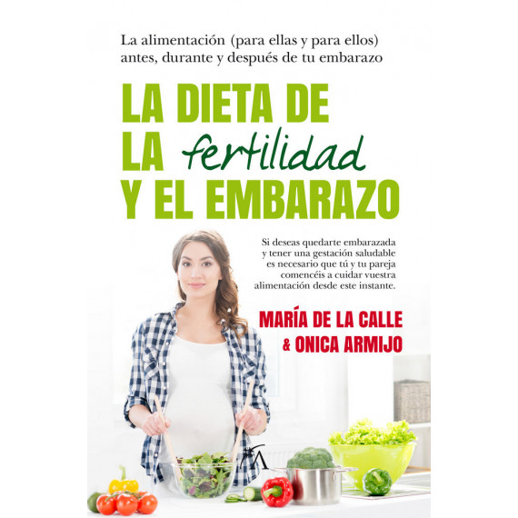 la Dieta de la Fertilidad y el Embarazo