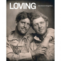 Loving. una Historia Fotogr�fica