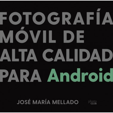 Fotograf�a M�vil de Alta Calidad para Android