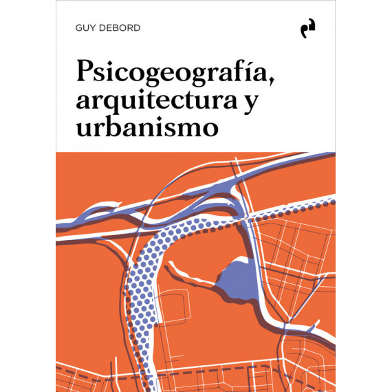 Psicogeografia, Arquitectura y Urbanismo