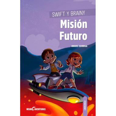 Swift y Brainy. Misi�n Futuro