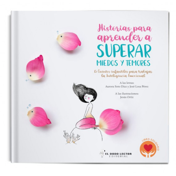 Historias para aprender a superar miedos y temores