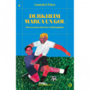 Durkheim Marca un Gol   2026