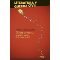 Golpe a Verso: Antologia Poetica de la Guerra Civil   2025