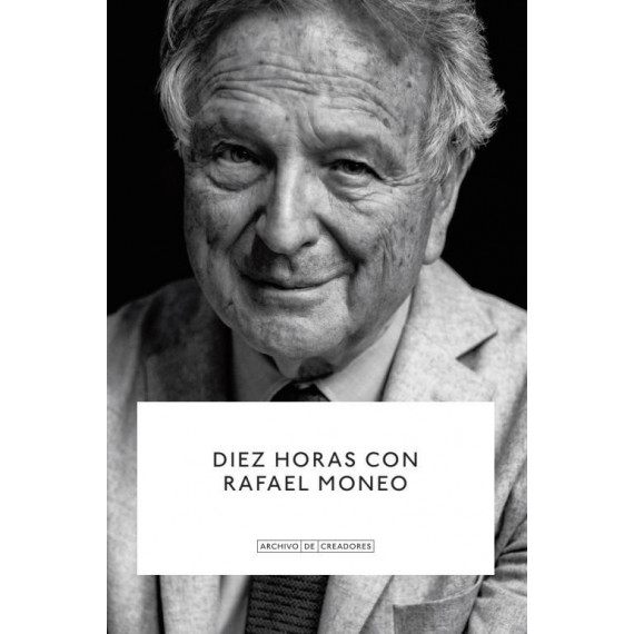Diez Horas con Rafael Moneo.   2025