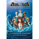 ARIADNA Y EL CIRCULO DE LA AUDACIA 1 LA ESPADA DE TANATOS