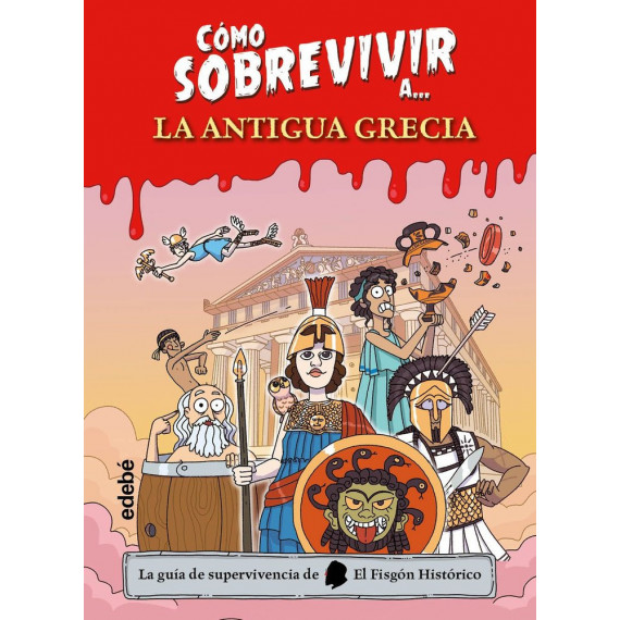 COMO SOBREVIVIR A.... LA ANTIGUA GRECIA
