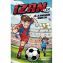 IZAN EN LA DIMENSION FUTBOLERA