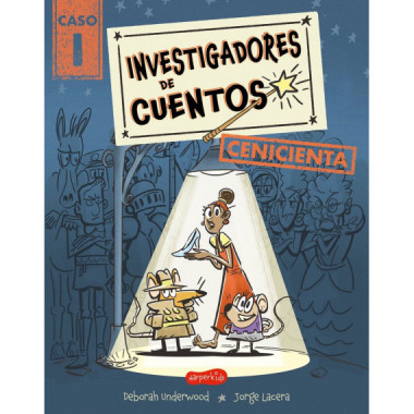INVESTIGADORES DE CUENTOS: CENICIENTA