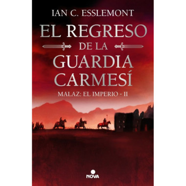 EL REGRESO DE LA GUARDIA CARMESI MALAZ EL IMPERIO 2