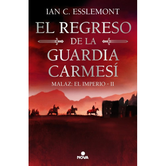 EL REGRESO DE LA GUARDIA CARMESI MALAZ EL IMPERIO 2
