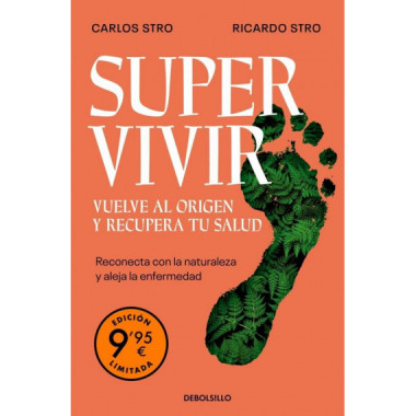 SUPERVIVIR VUELVE AL ORIGEN Y RECUPERA TU SALUD EDICION LIMI