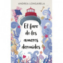 EL FARO DE LOS AMORES DORMIDOS