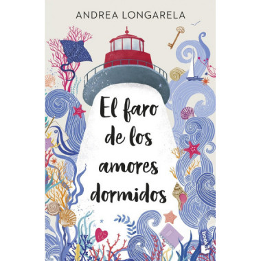 EL FARO DE LOS AMORES DORMIDOS