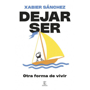 Dejar ser. Otra forma de vivir