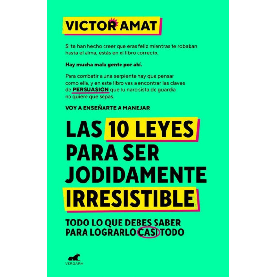 Las 10 leyes para ser jodidamente irresistible