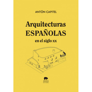 ARQUITECTURAS ESPA�OLAS EN EL SIGLO XX