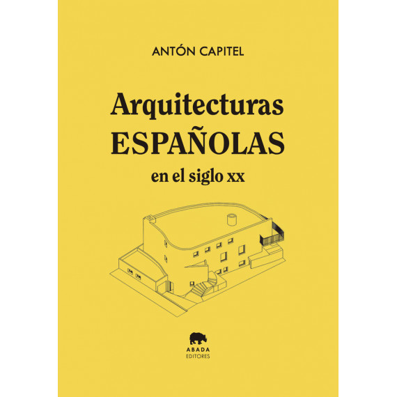 ARQUITECTURAS ESPA�OLAS EN EL SIGLO XX