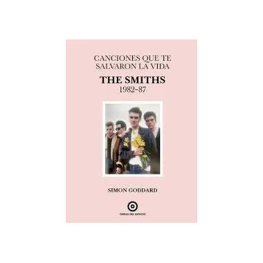 CANCIONES QUE TE SALVARON LA VIDA: THE SMITHS 1982-87