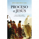 Proceso a Jes�s