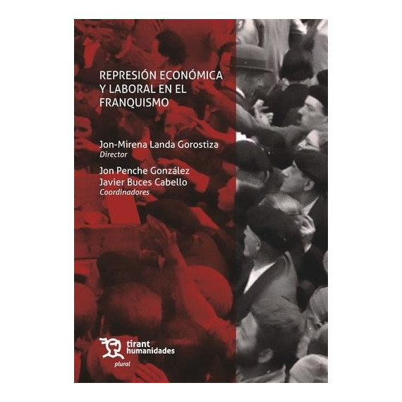 Represion Economica y Laboral en el Franquismo   2025