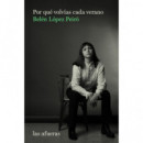 POR QUE VOLVIAS CADA VERANO