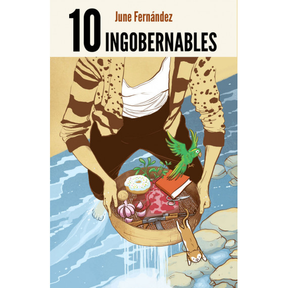 10 Ingobernables