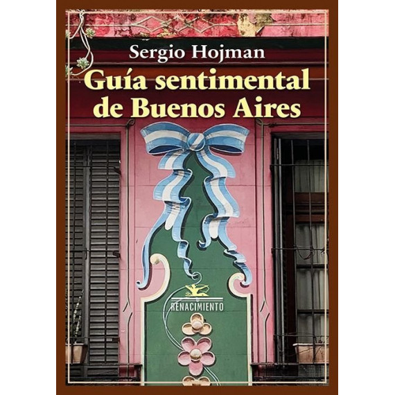 Guia Sentimental de Buenos Aires   2025