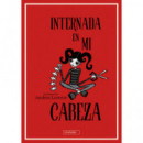 INTERNADA EN MI CABEZA