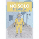 NO SOLO TIEMBLA