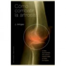 C�mo combatir la artrosis