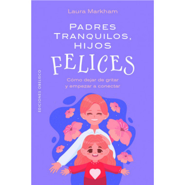 PADRES TRANQUILOS HIJOS FELICES