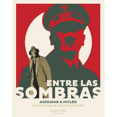 entre las Sombras Asesinar a Hitler