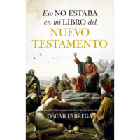 Eso No Estaba...hist. del Nuevo Testamento