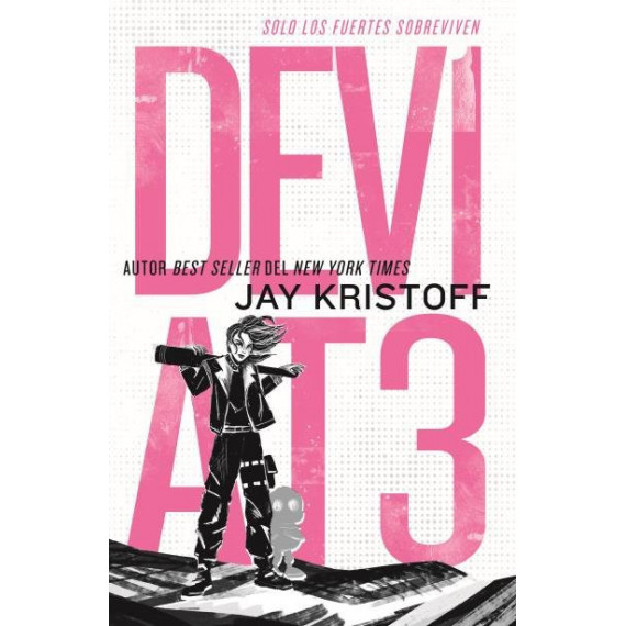 DEVIAT3: Solo los Fuertes Sobreviven