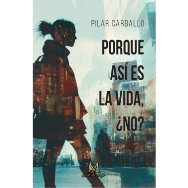 PORQUE AS� ES LA VIDA, �NO?