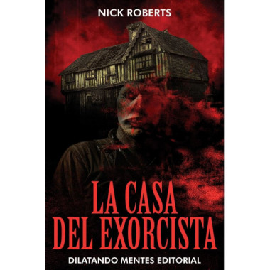 LA CASA DEL EXORCISTA