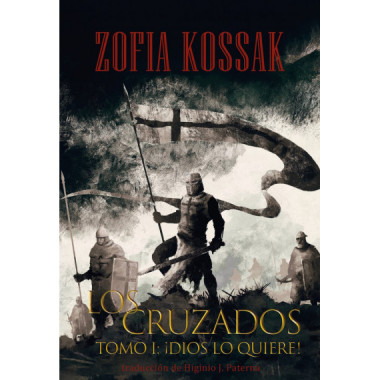 Los cruzados. Tomo 1