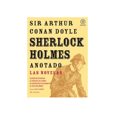 Sherlock Holmes anotado - Las novelas